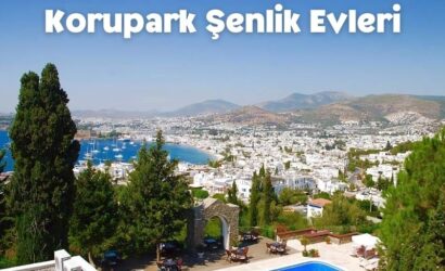Bodrum Korupark Şenlik Evleri
